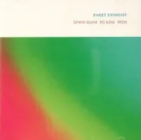Sweet Exorcist - Spirit Guide to Low Tech