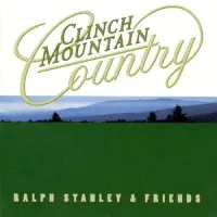 Ralph Stanley & Friends - Clinch Mountain Country