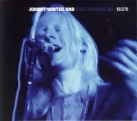 Johnny Winter - Live at Fillmore East 10/3/70
