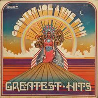 Country Joe & The Fish - Greatest Hits