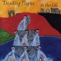Thinking Plague - In This Life