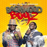 Foogiano & Geezy Escobar - Backwood Boyz