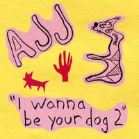 AJJ - Motor Away // I Wanna Be Your Dog 2