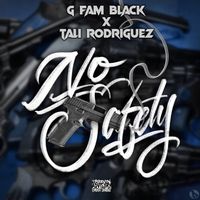 G FAM BLACK &times; Tali Rodriguez - No Safety