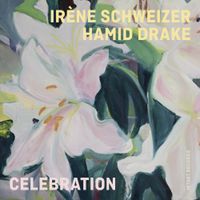 Ir&egrave;ne Schweizer & Hamid Drake - Celebration