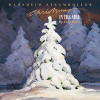 Mannheim Steamroller - Christmas in the Aire