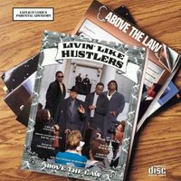 Above The Law - Livin' Like Hustlers