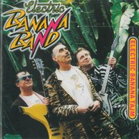 Electric Banana Band - Electric Banana Tajm