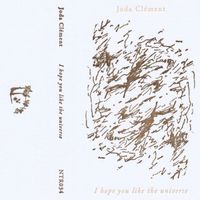 Joda Cl&eacute;ment - I hope you like the universe