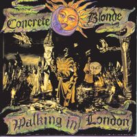 Concrete Blonde - Walking in London
