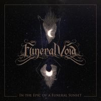Funeral Void - In The Epic Ov A Funeral Sunset