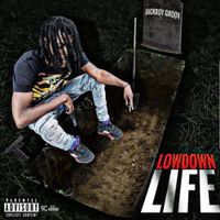 Inc Jackboy - Lowdown Life