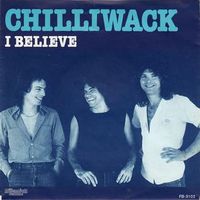 Chilliwack - I Believe