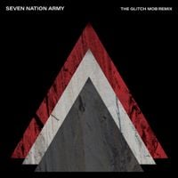 The White Stripes - Seven Nation Army [The Glitch Mob Remix]