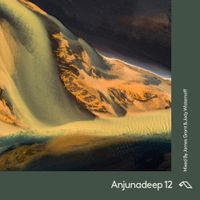 Jody Wisternoff & James Grant - Anjunadeep 12