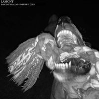 Lamont - Barclays Ballad / Wernt It Cold