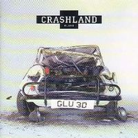 Crashland - Glued