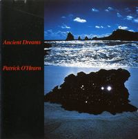 Patrick O'Hearn - Ancient Dreams