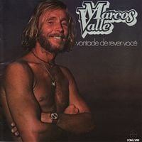Marcos Valle - Vontade de Rever Voc&ecirc;