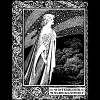 Winterblood - Waldeinsamkeit I-III