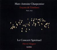 Le Concert Spirituel / Hervé Niquet - Leçons de ténèbres : Paris, 1692