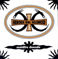H&eacute;roes Del Silencio - Maldito Duende