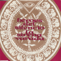 H&eacute;roes Del Silencio - La Sirena Varada
