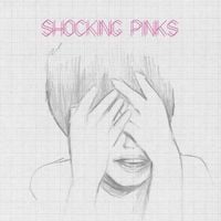 Shocking Pinks - Shocking Pinks