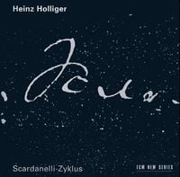 Ensemble Modern / London Voices / Heinz Holliger / Terry Edwards / Aur&egrave;le Nicolet - Scardanelli-Zyklus