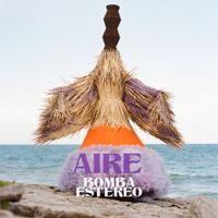 Bomba Est&eacute;reo - Aire