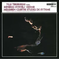 高橋悠治 [Yuji Takahashi] - Yuji Takahashi Plays Xenakis: Evryali; Herma; Messiaen: Quatre &eacute;tudes de rythme