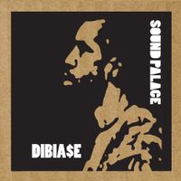 Dibia$e - Sound Palace