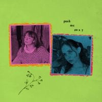 Jordana & Magdalena Bay - Push Me Away