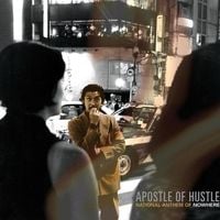 Apostle of Hustle - National Anthem of Nowhere