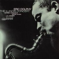 Eric Dolphy - The Illinois Concert