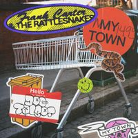 Frank Carter & The Rattlesnakes - My Town