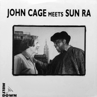 John Cage & Sun Ra - John Cage Meets Sun Ra