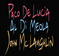 Al Di Meola, John McLaughlin and Paco De Luc&iacute;a - The Guitar Trio