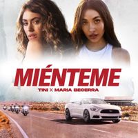 TINI & Maria Becerra - Mi&eacute;nteme