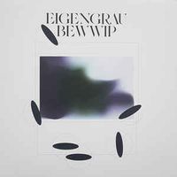 Bewwip - Eigengrau