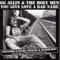 GG Allin - You Give Love A Bad Name
