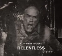 Sutcliffe Jügend - Relentless