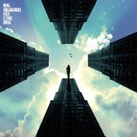 Noel Gallagher's High Flying Birds - We're On Our Way Now