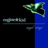 Engine Kid - Angel Wings