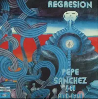 Pepe S&aacute;nchez Y Su Rock Band - Regresi&oacute;n