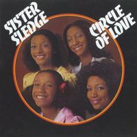 Sister Sledge - Circle Of Love