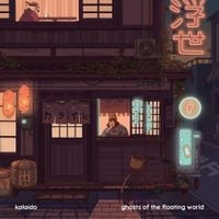 Kalaido - Ghosts of the Floating World
