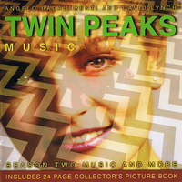 Angelo Badalamenti & David Lynch - Twin Peaks Music: Season Two Music and More