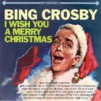 Bing Crosby - I Wish You a Merry Christmas