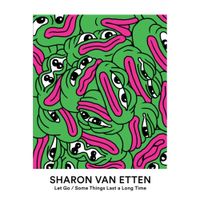 Sharon Van Etten - Some Things Last A Long Time